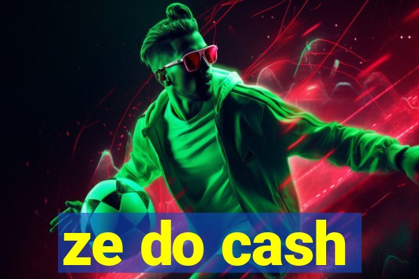 ze do cash